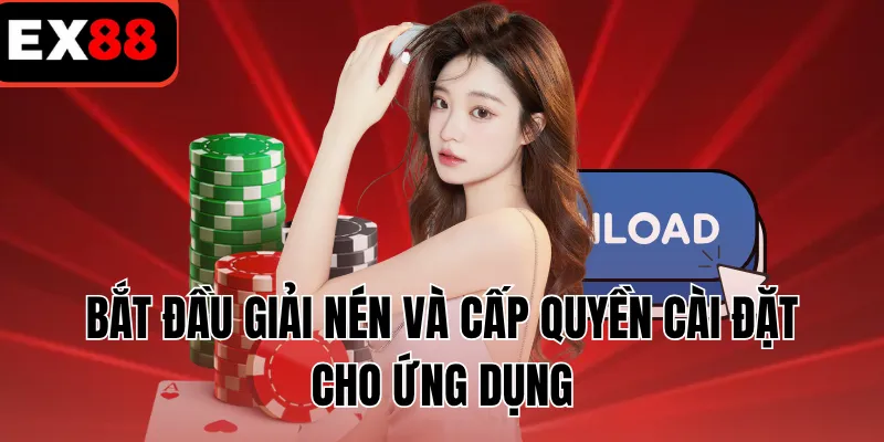 Bắt đầu giải nén và cấp quyền cài đặt cho ứng dụng