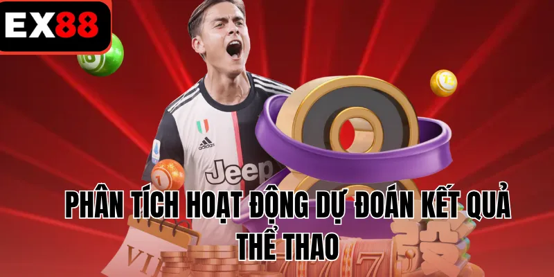 Phân tích hoạt động dự đoán kết quả thể thao