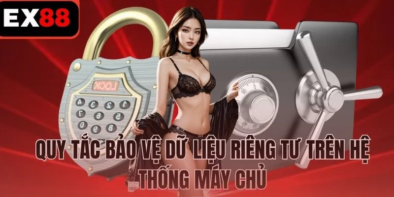 Quy tắc bảo vệ dữ liệu riêng tư trên hệ thống máy chủ